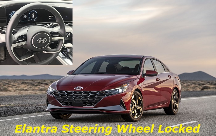 Hyundai Elantra Steering wheel locked